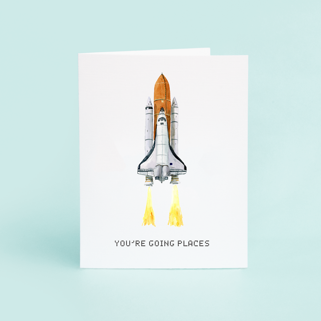 Space Shuttle "You're Going Places"